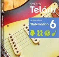 PROJETO TELARIS MATEMATICA 6 ANO NOVO REFORMULADO 2016