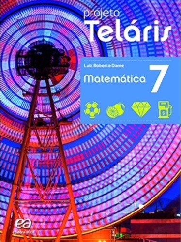 PROJETO TELARIS MATEMATICA 7 ANO