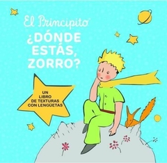 EL PRINCIPITO DONDE ESTA ZORRO?