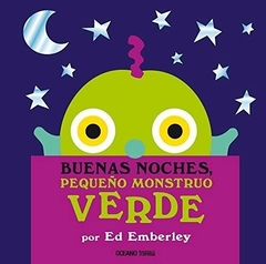 BUENAS NOCHES PEQUEÑO MOUSTRO VERDE