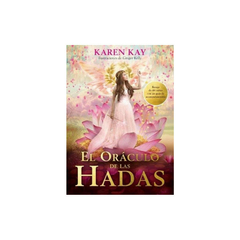 EL ORACULO DE LAS HADAS KAREN KAY