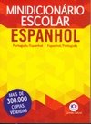 Minidicionário Escolar Espanhol/ Ciranda Cultural