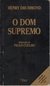 O Dom Supremo / Henry Drummond - Adaptação Paulo Coelho