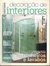 Decoração de Interiores - Banheiros e Lavabos / Edição 04