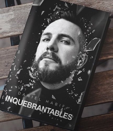 Inquebrantables, Daniel Habif, Libro Original - comprar online