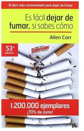 Guía Para Dejar De Fumar, Es Fácil Si Sabes Cómo, Allen Carr