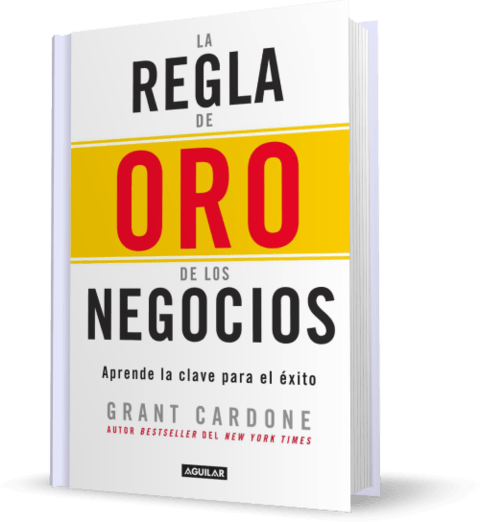 La Regla De Oro De Los Negocios, Grant Cardone, Aprende La Clave Del Éxito, Libro Original en internet