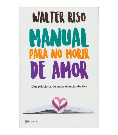 Manual Para No Morir De Amor, Walter Riso, Libro Original