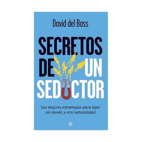 Secretos de un seductor, David del Bass, Libro Original