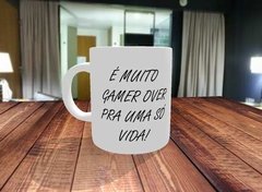 Caneca É Muito Game Over Pra Uma Só Vida