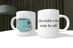 Caneca não encha o saco