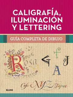 Caligrafía, iluminación y lettering Guía completa de dibujo