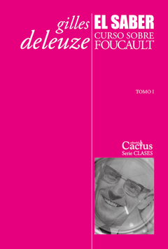 EL SABER Curso sobre Foucault