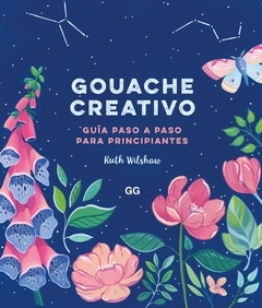 Gouache creativo Guía paso a paso para principiantes