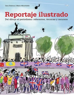 Reportaje ilustrado Del dibujo al periodismo: referentes, técnicas y recursos