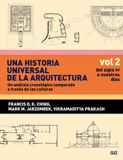 Una historia universal de la arquitectura. Un análisis cronológico comparado Vol 2.