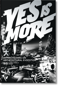 Yes is More Un arquicómic sobre la evolución arquitectónica