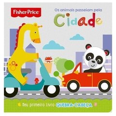 Livro Fisher Price Os Animais Passeiam Pela Cidade - Ciranda Cultural