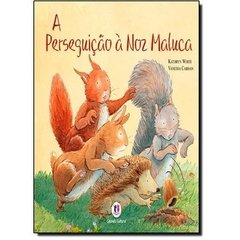 Livro A Perseguição A Noz Maluca