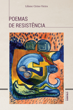 Poemas de Resistência - Liliane Cirino Vieira