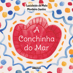 A CONCHINHA DO MAR - Lucicleide Melo