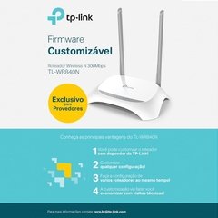 ROTEADOR WIRELESS N 300MBPS TL-WR840N- W, PRODUTO EXCLUSIVO PARA PROVEDOR - Preech Informática - Informática e suas tecnologias