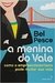 A Menina do Vale (Português) Capa comum – 1 janeiro 2012 Edição Português por Bel Pesce (Autor)