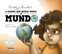 A Garota que Queria Mudar o Mundo - comprar online