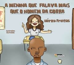 A Menina que falava mais que o homem da cobra