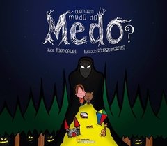 Quem tem Medo do Medo? - comprar online