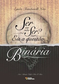 Ser ou não Ser? Eis a Questão Binária - comprar online