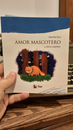 Amor mascotero y otros cuentos