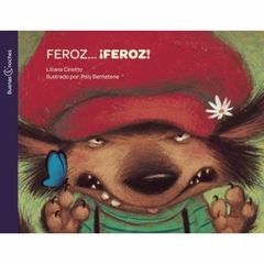 FEROZ... ¡FEROZ!