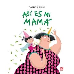 Así es mi mamá