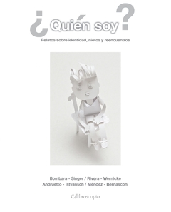 ¿Quién soy? Relatos sobre identidad