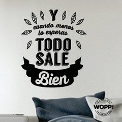 Todo Sale Bien - 30x40cm //vd2252