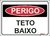 Placa de Teto Baixo - comprar online