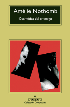 NOTHOMB, AMÉLIE - Cosmética del enemigo