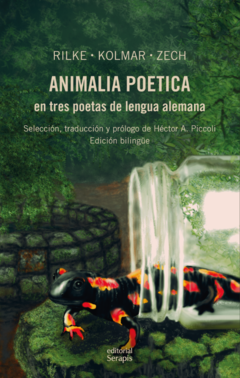 RILKE, KOLMAR, ZECH - Animalia poetica en tres poetas de lengua alemana