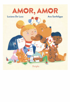 De Luca, Luciana & Sanfelippo, Ana - Amor, amor