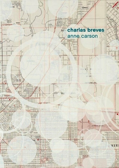 CARSON, ANNE - Charlas breves