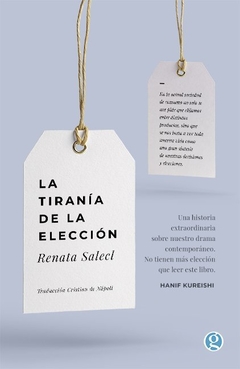 SALECL, RENATA - La tiranía de la elección