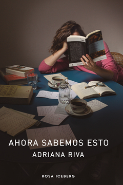RIVA, ADRIANA - Ahora sabemos esto