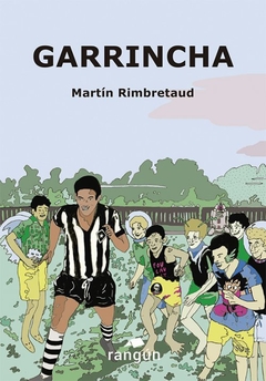RIMBRETAUD, MARTÍN - Garrincha