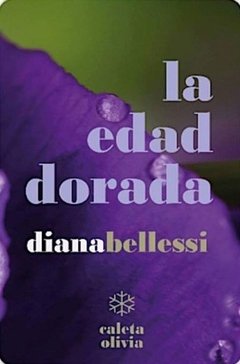 BELLESSI, DIANA - La edad dorada