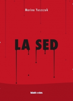 YUSZCZUK, MARINA - La Sed