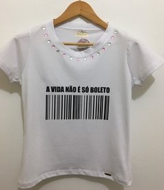 T-shirt gola careca manga curta A VIDA NÃO É SÓ BOLETO - comprar online