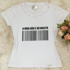 T-shirt gola careca manga curta A VIDA NÃO É SÓ BOLETO
