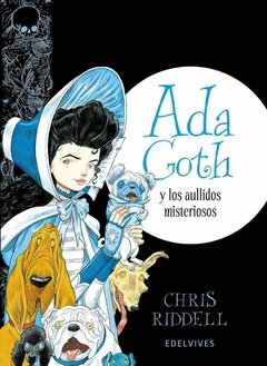 Ada Goth y los aullidos misteriosos - comprar online