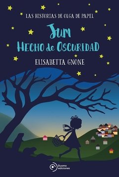 Jum hecho de oscuridad. Las historias de Olga de Papel